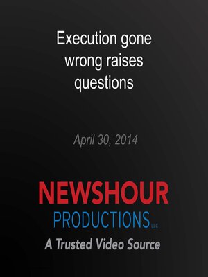 cover image of Execution gone wrong raises questions
